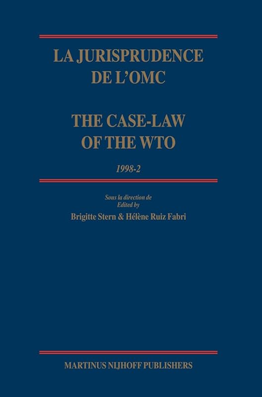 La Jurisprudence de l'Omc / The Case-Law of the Wto, 1998-2 (Case-Law of the Wto / La Jurisprudence de L'Omc) (English and Italian Edition) by Brigitte Stern