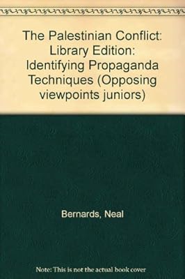 The Palestinian Conflict: Identifying Propaganda Techniques (Opposing Viewpoints Juniors)