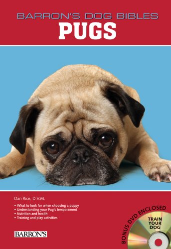 Pugs (Barron's Dog Bibles) by Dan Rice D.V.M.