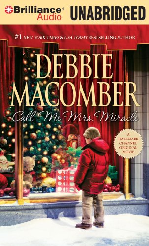 Call Me Mrs. Miracle by Debbie Macomber