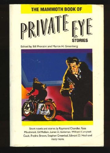 The Mammoth Book of Private Eye Stories by Bill Pronzini