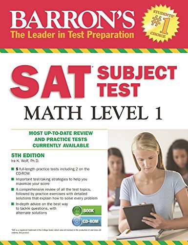 Barron's SAT Subject Test Math Level 1 with CD-ROM, 5th Edition by Ira K. Wolf Ph.D.