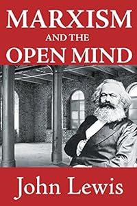 Marxism and the Open Mind