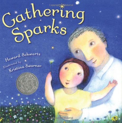 Gathering Sparks by Howard Schwartz
