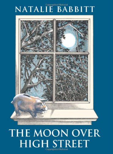 The Moon Over High Street by Natalie Babbitt