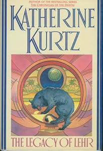 The Legacy of Lehr: Katherine Kurtz (Millennium)
