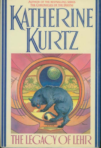 The Legacy of Lehr: Katherine Kurtz (Millennium) by Katherine Kurtz