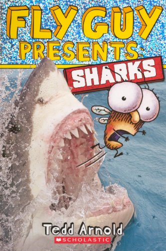 Fly Guy Presents: Sharks by Tedd Arnold