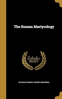 The Roman Martyrology