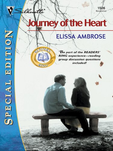 JOURNEY OF THE HEART (Silhouette Special Edition Book 1506) by Elissa Ambrose