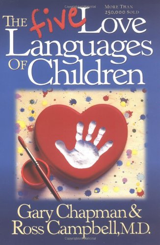 The Five Love Languages of Children by Gary D. Chapman