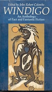 Windigo: An Anthology of Fact and Fantastic Fiction