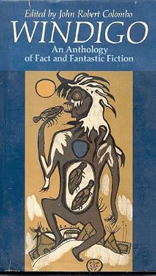 Windigo: An Anthology of Fact and Fantastic Fiction