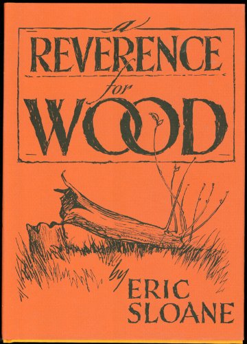 A reverence for wood by Eric Sloane