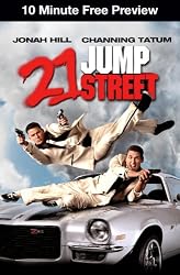 10 Minute Preview: 21 Jump Street