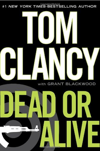 Dead or Alive by Tom Clancy