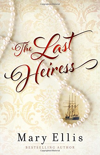 The Last Heiress by Mary Ellis