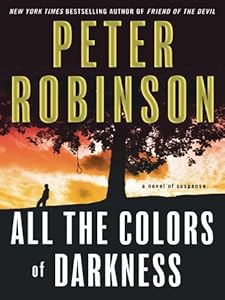 All the Colors of Darkness (Inspector Banks Novels Book 18)