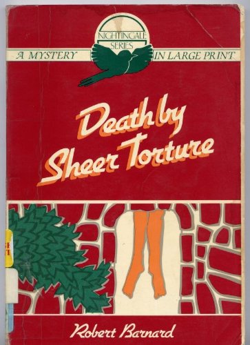 Death by sheer torture (Nightingale series) by Robert Barnard