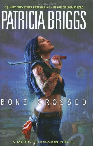 Bone Crossed by Patricia Briggs