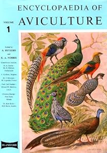 Encyclopaedia of Aviculture: v. 1 by Abram Rutgers