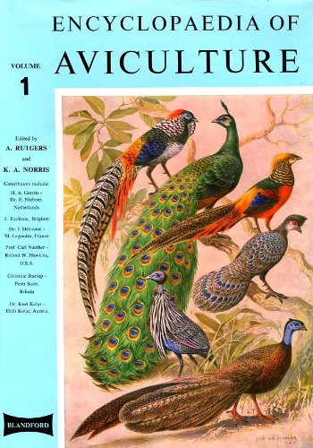 Encyclopaedia of Aviculture: v. 1 by Abram Rutgers