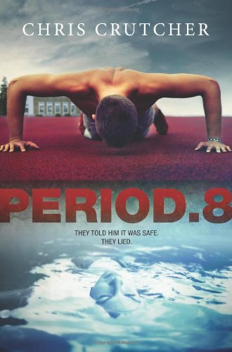 Period 8 by Chris Crutcher