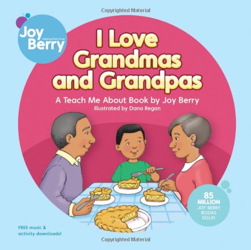 I Love Grandmas and Grandpas by Joy Berry