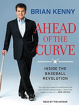 Ahead of the Curve: Inside the Baseball Revolution