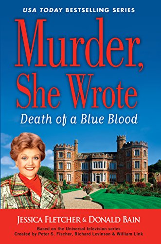 Murder She Wrote: Death Of A Blue Blood by Donald Bain