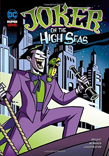 Joker on the High Seas (DC Super-villains) by J. E. Bright