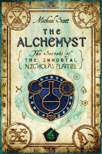 The Alchemyst (The Secrets of the Immortal Nicholas Flamel) by Michael Scott