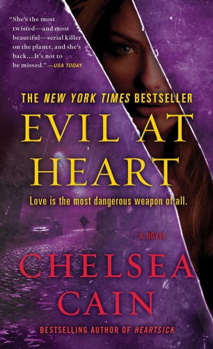 Evil at Heart (Archie Sheridan & Gretchen Lowell) by Chelsea Cain