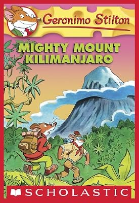 Geronimo Stilton #41: Mighty Mount Kilimanjaro