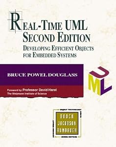 Real-Time UML: Developing Efficient Objects for Embedded Systems (2nd Edition) by Bruce Powel Douglass