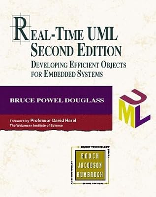 Real-Time UML: Developing Efficient Objects for Embedded Systems (2nd Edition)