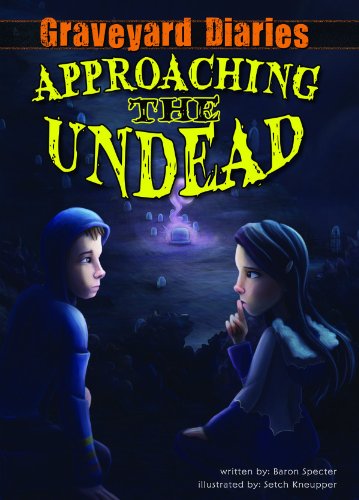Approaching the Undead: Book 2 by Baron Spector