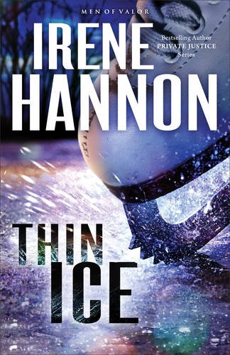 Thin Ice: A Novel by Irene Hannon