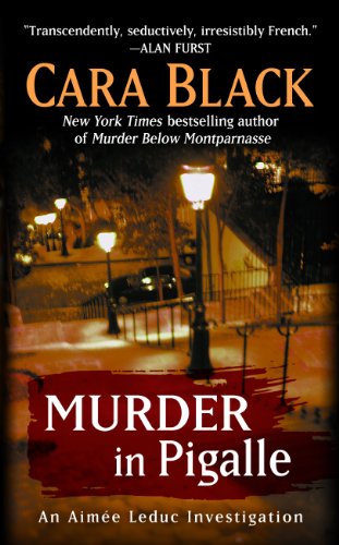 Murder in Pigalle by Cara Black