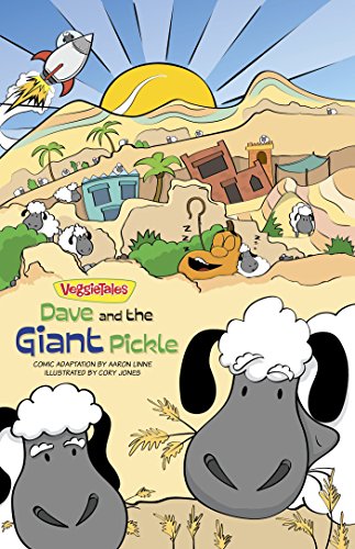 VeggieTales SuperComics: Dave and the Giant Pickle by Aaron Linne