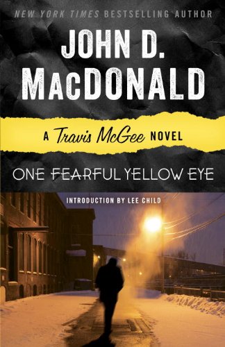 One Fearful Yellow Eye: A Travis McGee Novel by John D MacDonald