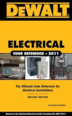DEWALT Electrical Code Reference: Based on the 2011 National Electrical Code