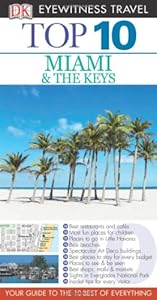 Top 10 Miami and the Keys