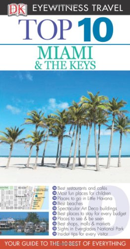 Top 10 Miami and the Keys by Jeffrey Kennedy