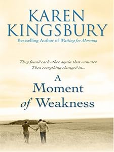 A Moment of Weakness