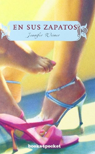 En sus zapatos (Books4pocket Narrativa) (Spanish Edition) by Jennifer Weiner