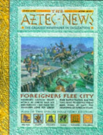 The Aztec News by Philip Steele