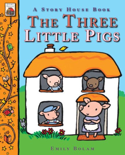 The Three Little Pigs (A Story House Book)