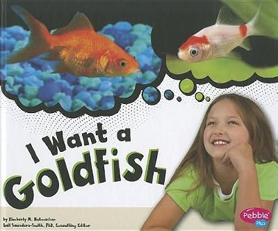 I Want a Goldfish