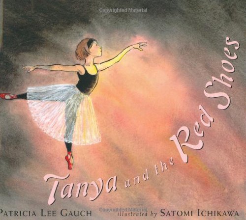 Tanya and the Red Shoes by Patricia Lee Gauch